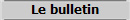 Le bulletin