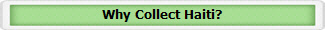 Why Collect Haiti?